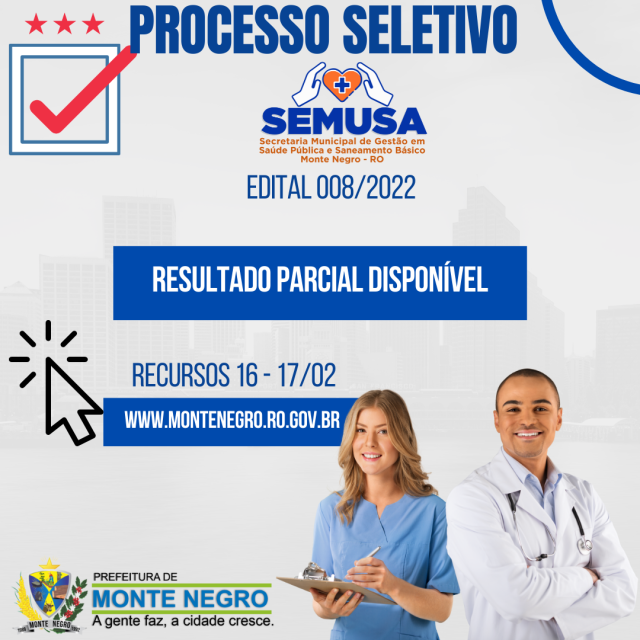 RESULTADO PARCIAL - PROCESSO SELETIVO EDITAL 008/2022 - SEMUSA