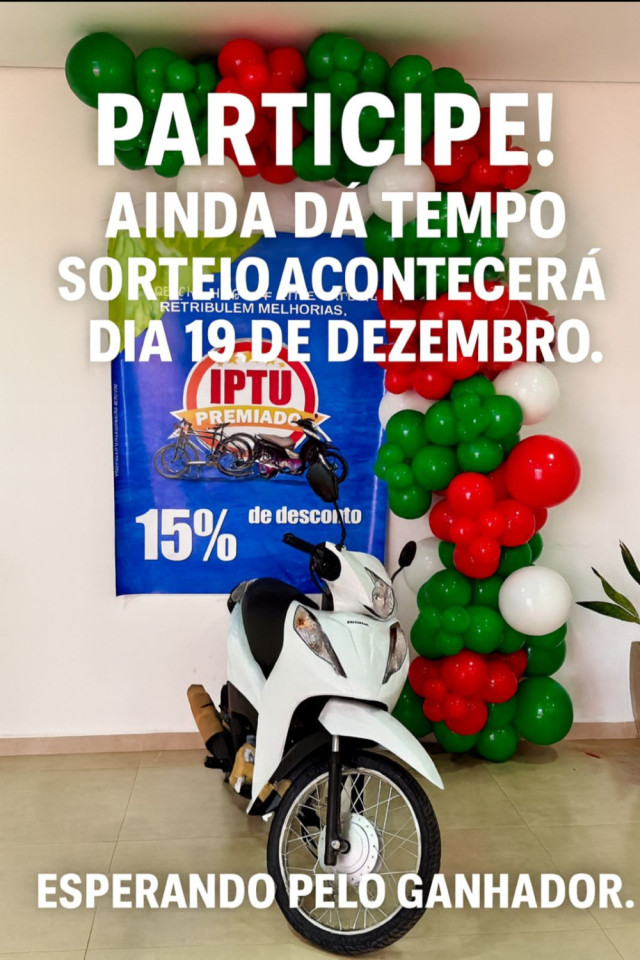 Últimos Dias! Participe do IPTU Premiado e Concorra a uma Moto!